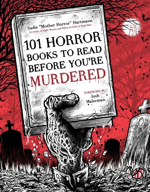 101 Horror Books to Read Before You're Murdered - Paperback