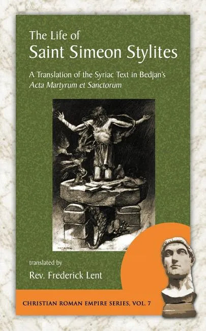 The Life of Saint Simeon Stylites - Paperback