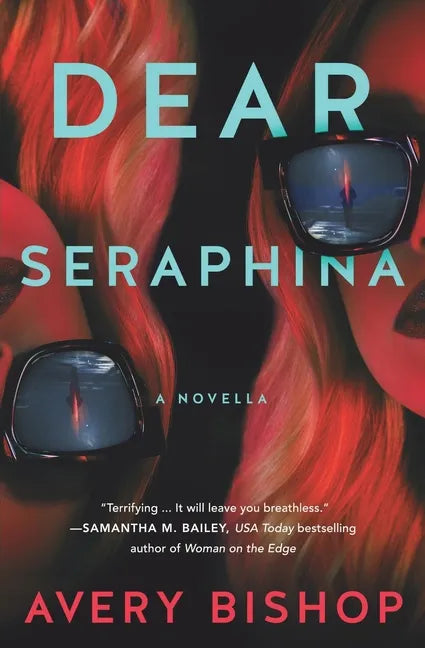 Dear Seraphina: A Novella - Paperback