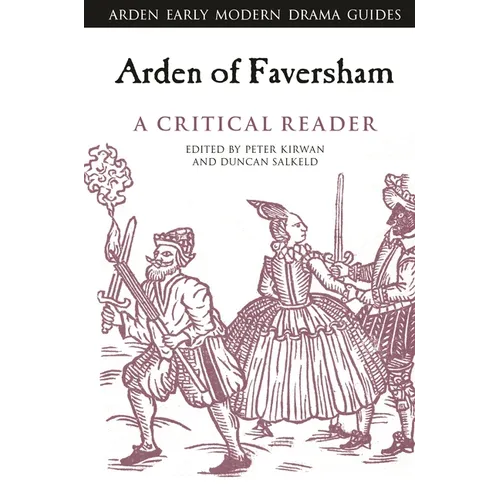 Arden of Faversham: A Critical Reader - Hardcover