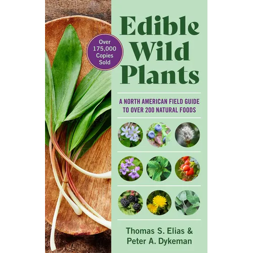 Edible Wild Plants: A North American Field Guide to Over 200 Natural Foods - Paperback