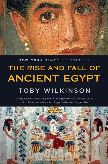 The Rise and Fall of Ancient Egypt - Paperback