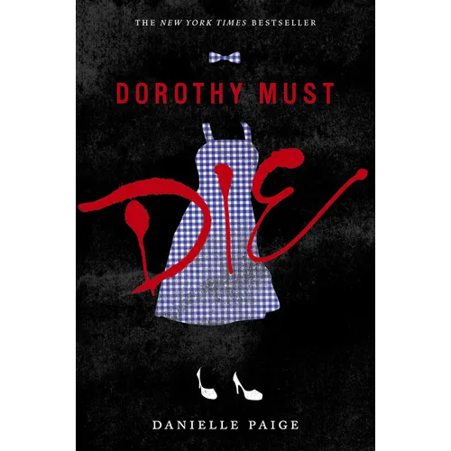 Dorothy Must Die - Paperback
