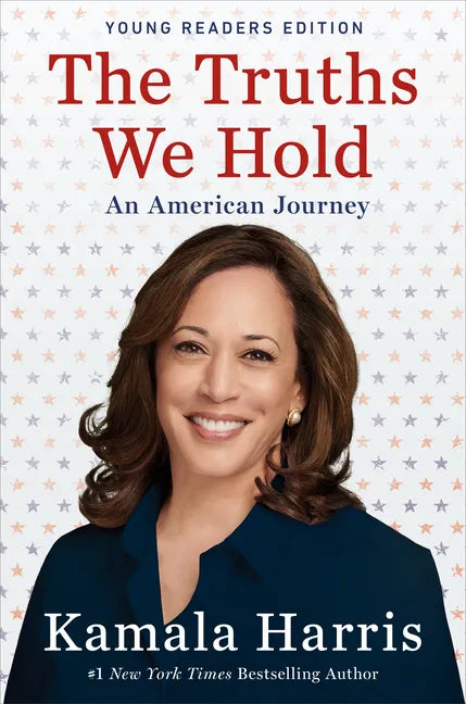 The Truths We Hold: An American Journey - Hardcover