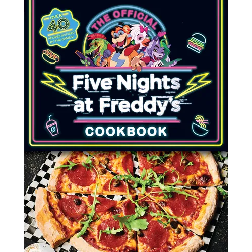 The Official Five Nights at Freddy's Cookbook: An Afk Book - Hardcover
