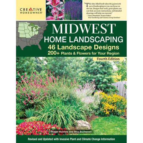 Midwest Home Landscaping Including South-Central Canada 4th Edition: 46 Landscape Designs with 200+ Plants & Flowers for Your Region - Paperback