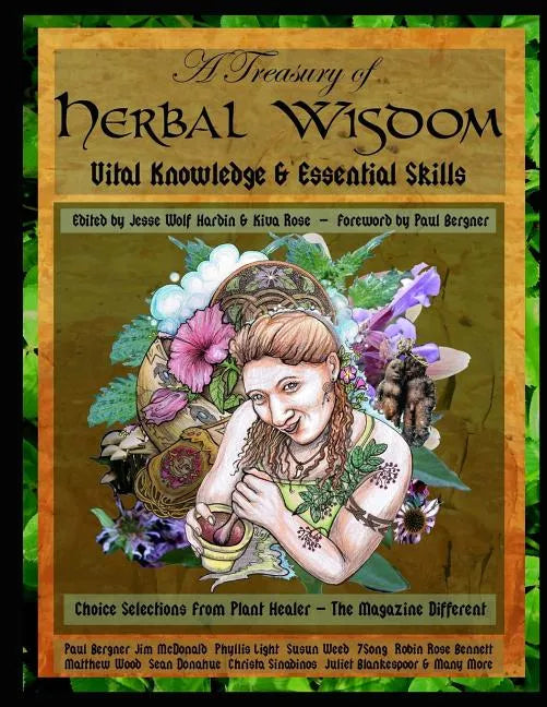 A Treasury of Herbal Wisdom: Vital Knowledge & Essential Skills - Paperback