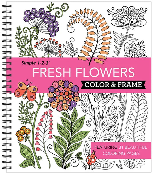 Color & Frame - Fresh Flowers (Adult Coloring Book) - Spiral