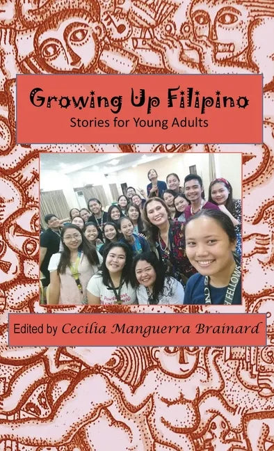 Growing Up Filipino: Stories for Young Adults - Hardcover