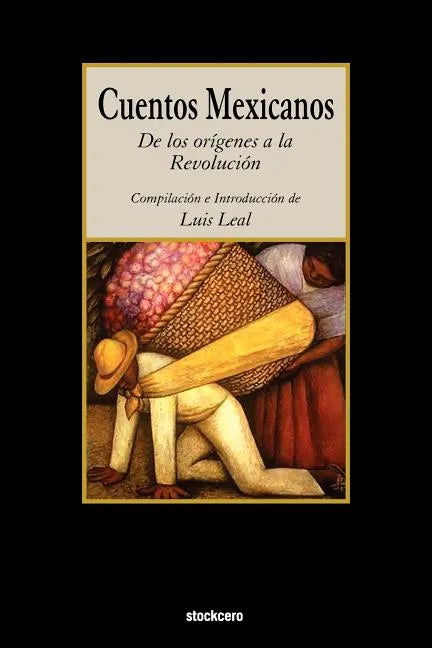 Cuentos Mexicanos - de Los Origenes a la Revolucion - Paperback