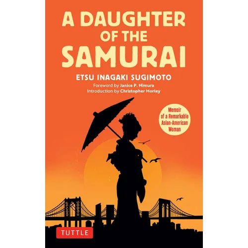 A Daughter of the Samurai: Memoir of a Remarkable Asian-American Woman