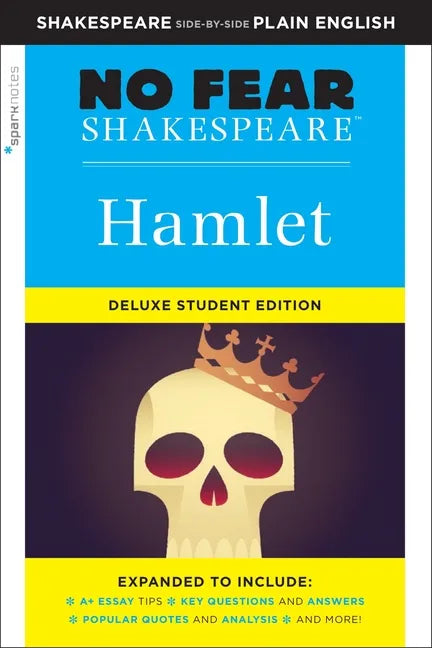 Hamlet: No Fear Shakespeare Deluxe Student Editions - Shakespeare Side-By-Side Plain English - Paperback