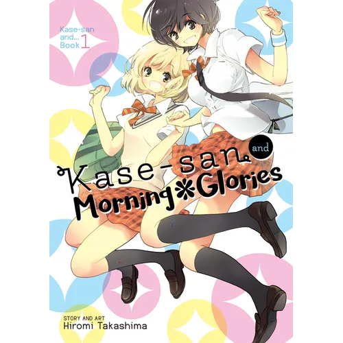 Kase-San and Morning Glories (Kase-San And... Book 1) - Paperback