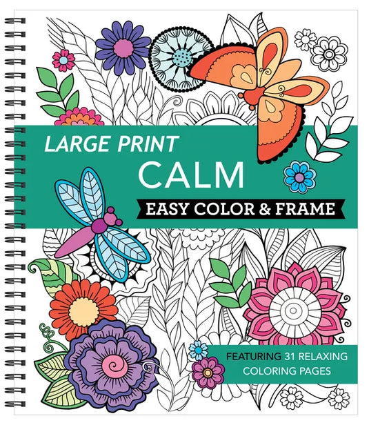 Large Print Easy Color & Frame - Calm (Stress Free Coloring Book) - Spiral