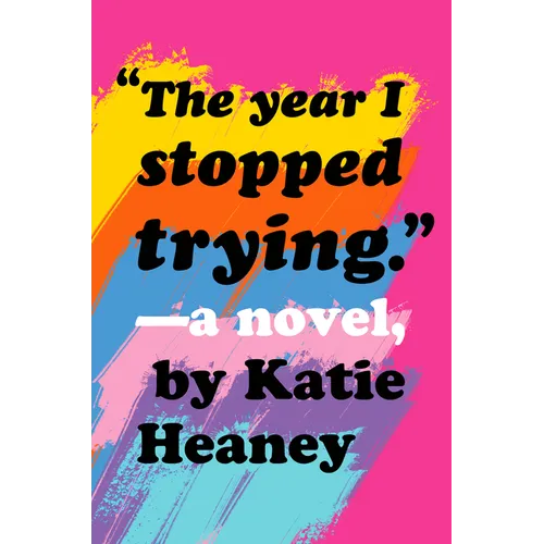 The Year I Stopped Trying - Paperback