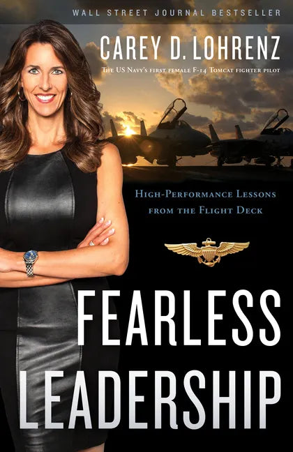 Fearless Leadership: High-Performance Lessons from the Flight Deck - Hardcover