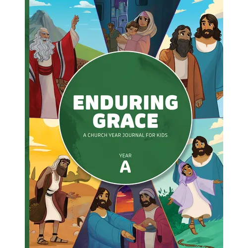 Enduring Grace: A Church Year Journal for Kids, Year a - Paperback