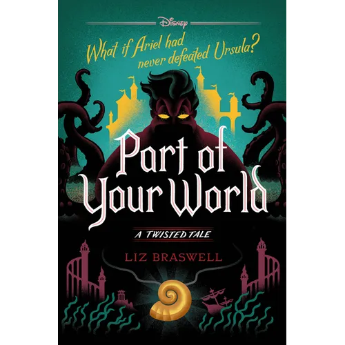 Part of Your World-A Twisted Tale - Hardcover