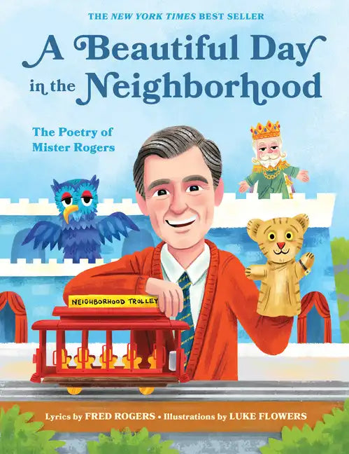 A Beautiful Day in the Neighborhood: The Poetry of Mister Rogers - Hardcover