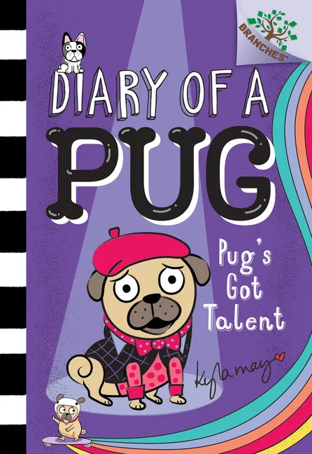 Pug's Got Talent: A Branches Book (Diary of a Pug #4): Volume 4 - Hardcover