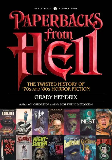 Paperbacks from Hell: The Twisted History of '70s and '80s Horror Fiction - Paperback