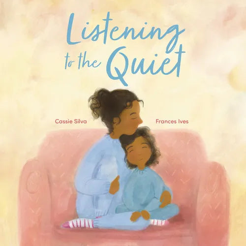 Listening to the Quiet - Hardcover