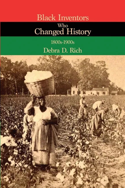 Black Inventors Who Changed History: 1800s-1900s - Paperback