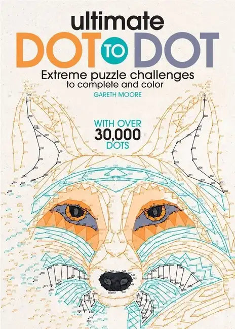 Ultimate Dot to Dot: Extreme Puzzle Challenge - Paperback