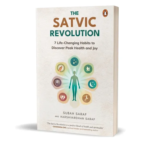 The Satvic Revolution: 7 Life-Changing Habits to Discover Peak Health and Joy - Paperback