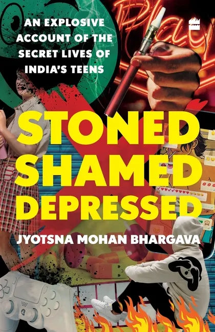 Stoned, Shamed, Depressed: An Explosive Account of the Secret Lives of India's Teens - Paperback
