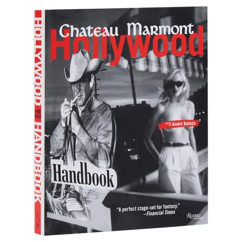 The Chateau Marmont Hollywood Handbook - Paperback