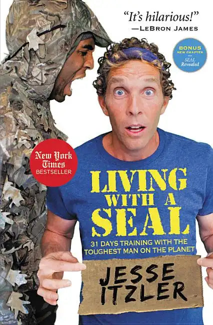 Living with a Seal: 31 Days Training with the Toughest Man on the Planet - Paperback