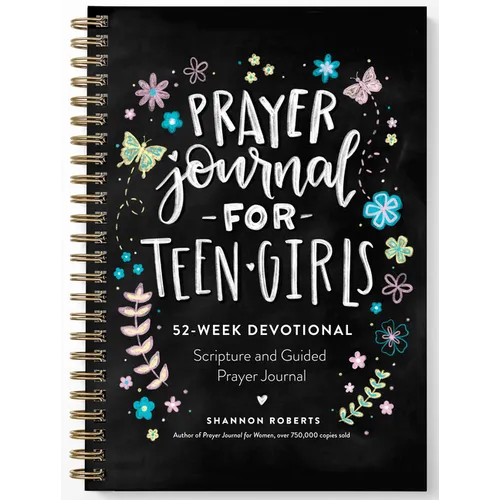 Prayer Journal for Teen Girls: 52-Week Scripture, Devotional, & Guided Prayer Journal - Spiral