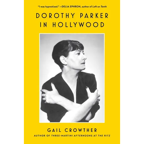 Dorothy Parker in Hollywood
