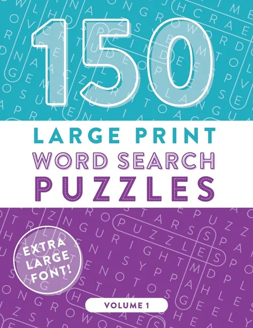 150 Large Print Word Search Puzzles: Easy-to-Read Word Games to Exercise Your Brain (Volume 1) - Paperback