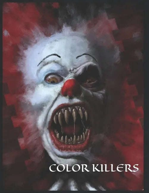 Color Killers: One Killer Coloring Book - Paperback