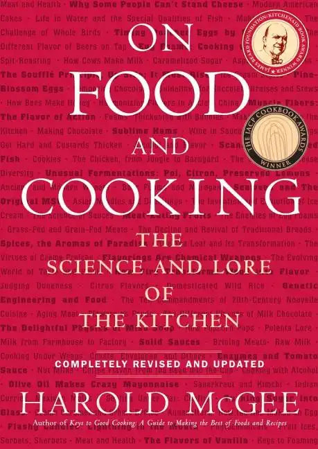 On Food and Cooking: The Science and Lore of the Kitchen - Hardcover