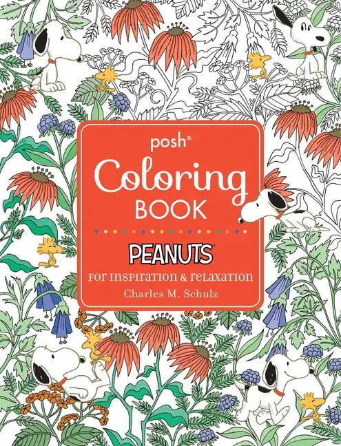 Posh Adult Coloring Book: Peanuts for Inspiration & Relaxation - Paperback