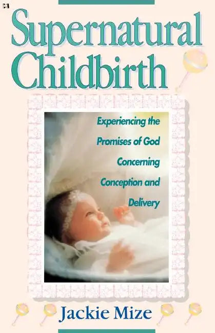 Supernatural Childbirth - Paperback