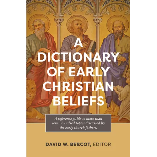 A Dictionary of Early Christian Beliefs - Paperback