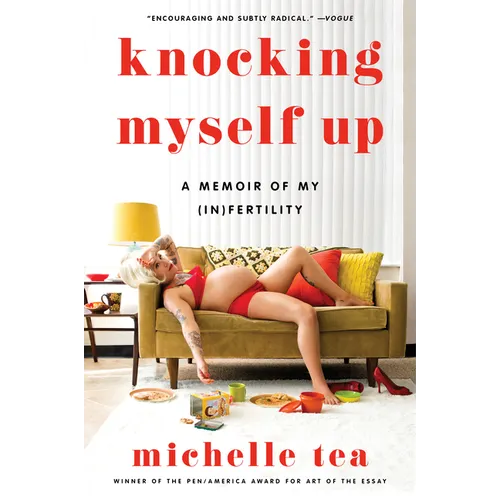 Knocking Myself Up: A Memoir of My (In)Fertility - Paperback