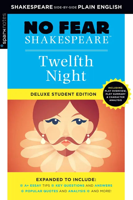 Twelfth Night: No Fear Shakespeare Deluxe Student Editions - Shakespeare Side-By-Side Plain English - Paperback