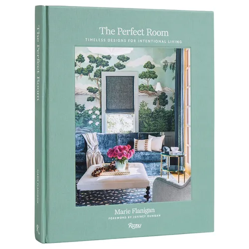 The Perfect Room: Timeless Designs for Intentional Living - Hardcover