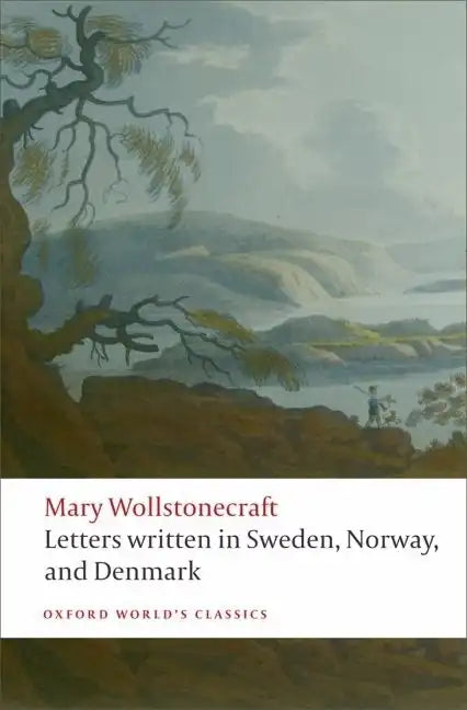 Letters Written in Sweden, Norway, and Denmark - Paperback