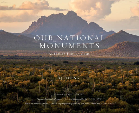 Our National Monuments: America's Hidden Gems - Hardcover