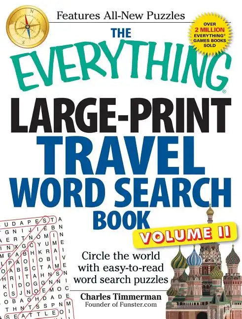 The Everything Large-Print Travel Word Search Book, Volume II: Circle the World with Easy-To-Read Word Search Puzzles - Paperback