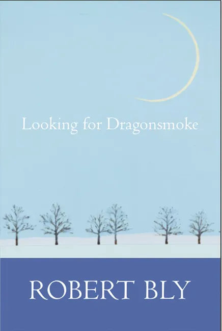 Looking for Dragon Smoke: Essays on Poetry - Paperback