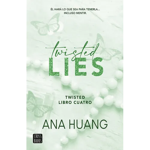 Twisted Lies: Él Hará Lo Que Sea Para Tenerla... Incluso Mentir - Paperback