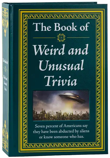 The Book of Weird and Unusual Trivia - Hardcover