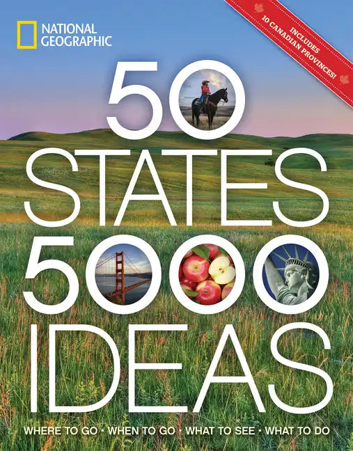 50 States, 5,000 Ideas: Where to Go, When to Go, What to See, What to Do - Paperback